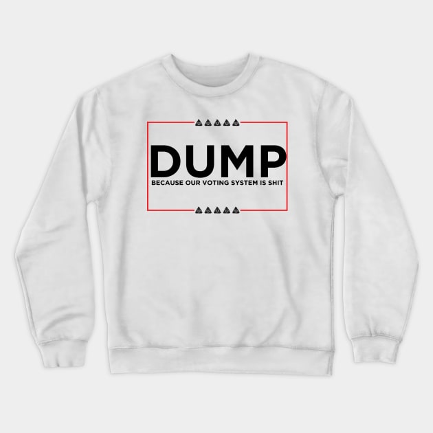 Vote Dump Poop Emoji Political Campaign (Black) Crewneck Sweatshirt by Fanboys Anonymous